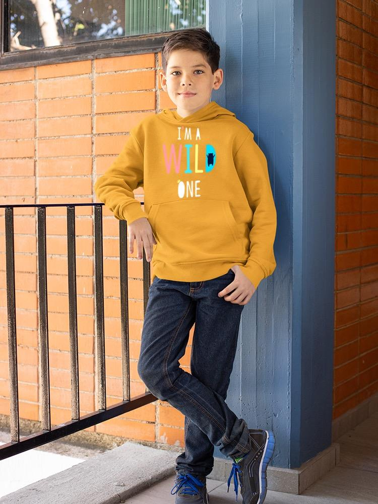 I'm A Wild One Hoodie -Image by Shutterstock