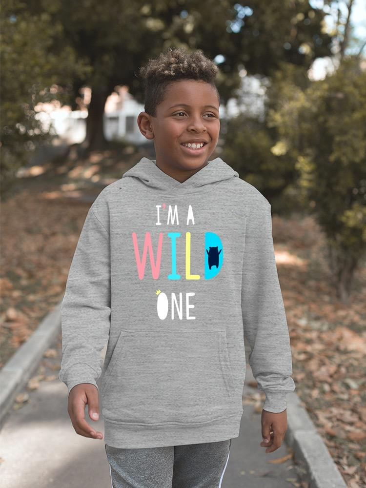I'm A Wild One Hoodie -Image by Shutterstock