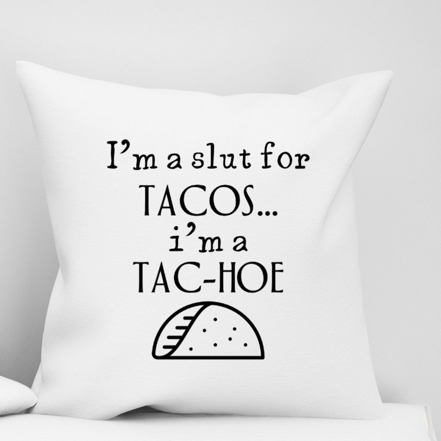 Taco Couch Throw Pillowcase in Two Sizes | Funny Sarcastic Quote Throw Pillow Cover | Gift for Taco Lover Housewarming Taco Tuesday Party