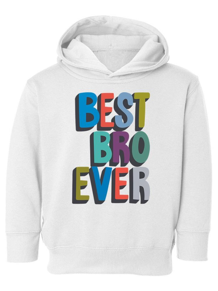 Best Bro Ever Hoodie -Image by Shutterstock