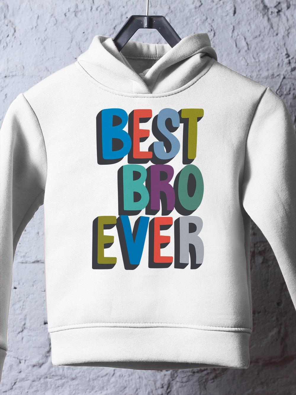 Best Bro Ever Hoodie -Image by Shutterstock