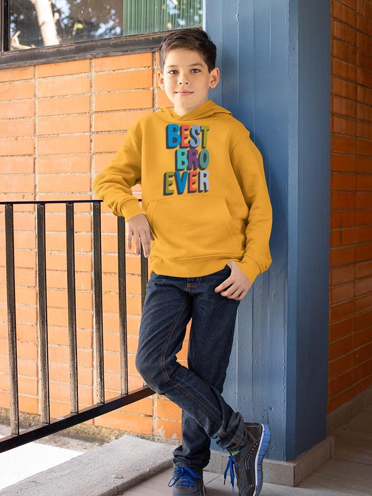 Best Bro Ever Hoodie -Image by Shutterstock