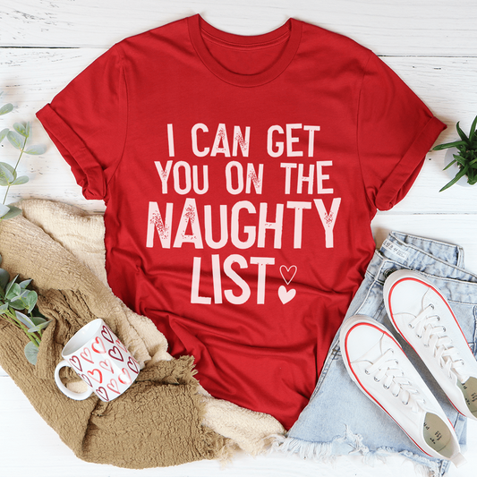 I Can Get You On The Naughty List Tee